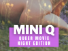Mini Q – Queer Movie Night Edition