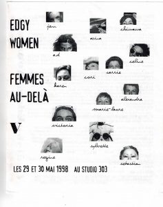 Edgy Women / Femmes au-delà V (1998)
Cori Caulfield, Karen Bernard, Carrie Katz et Caroline Hébert, A.D., Alexandra Malbranque et Marie-Laure Cloarec, Régine Breyton, Chiwawa et Azina
