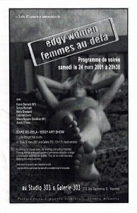 Edgy Women / Femmes au-delà VIII (2001)
24 mars 2001
Karen Bernard, Deborah Dunn, Maura Nguyen Donohue, Alexis O'hara, Sonya Biernath, Marie Brassard