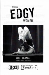 Edgy Women / Femmes au-delà - "Just being" (2009)
21 mars 2009
Jess Dobkin, Lex Vaughn, duo St-Flying Kidney, Alexis O'Hara, Julie Tolentino, Chanti Wadge, Mimi et Willow