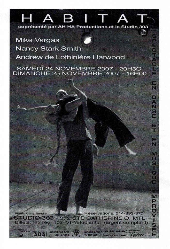HABITAT (2007)
coproductIon AH HA
24 et 25 novembre 2007
Mike Vargas, Nancy Stark Smith, Andrew de Lotbinière Harwood
